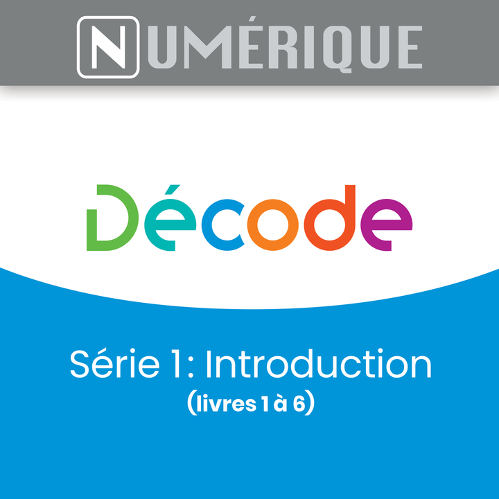 Décode Numérique - Série 1 : Introduction - Livres 1 à 6 (licence-école)